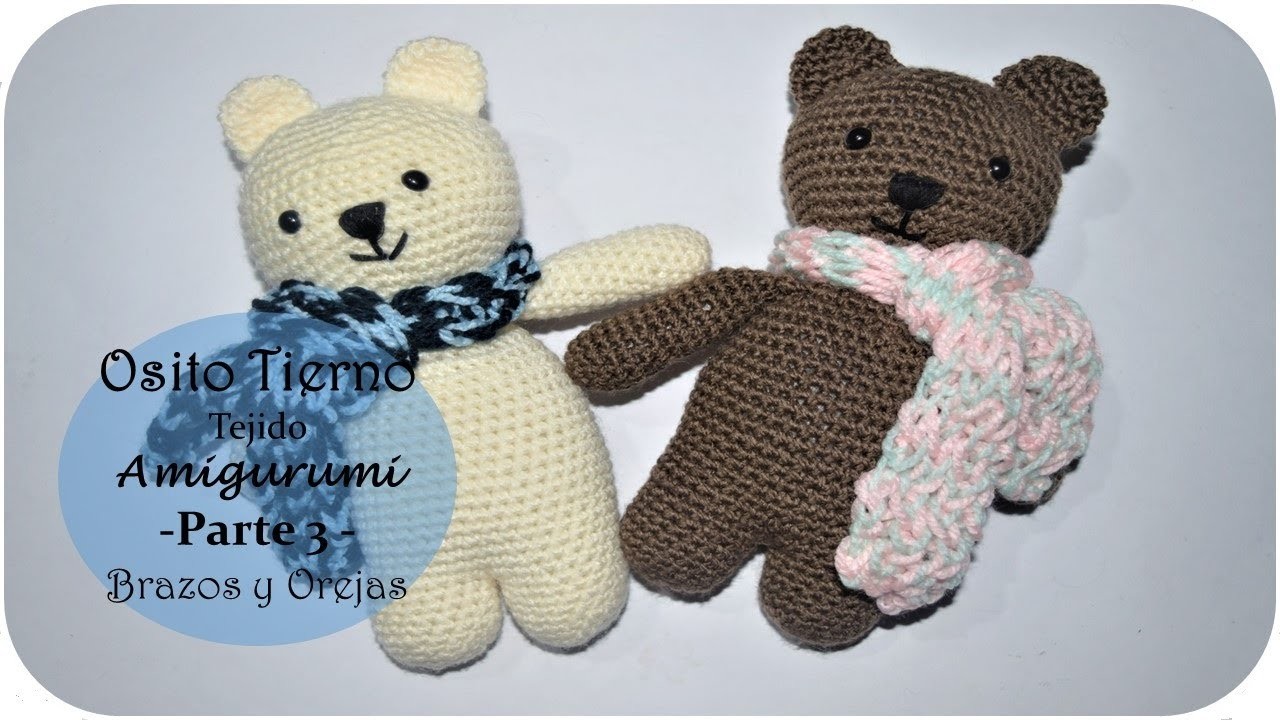 Osito Adorable Tejido Amigurumi Parte 3.5 - Paso a Paso - Quédate en Casa y teje Conmigo