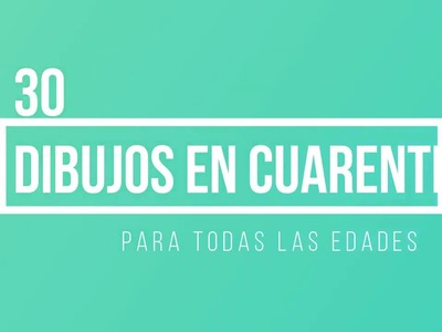 30 dibujos en cuarentena