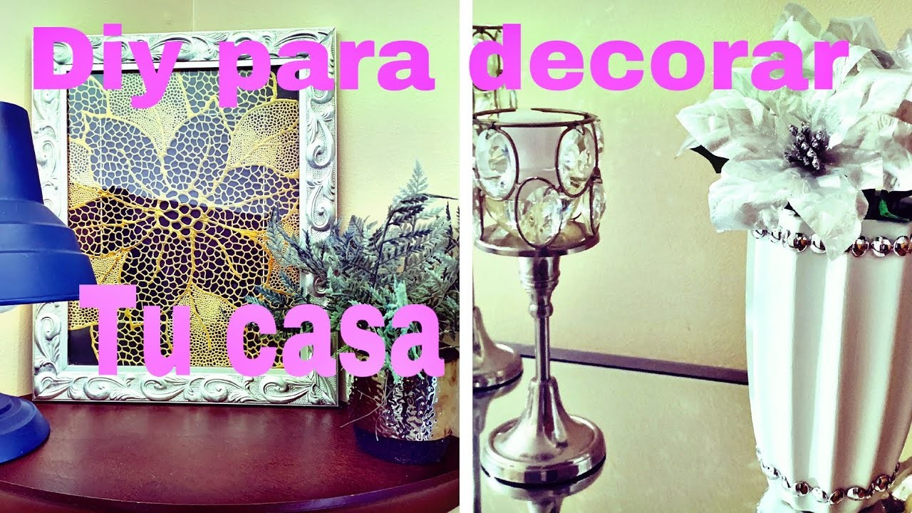 DIY IDEAS FACIL Y ECONÓMICA PARA DECORAR. DIY HOME DECOR