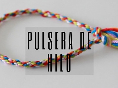 DIY: PULSERA DE HILO- MANUALIDADES PARA HACER CON NIÑOS #1 #QUÉDATEENCASA #ENCASACONPATTY