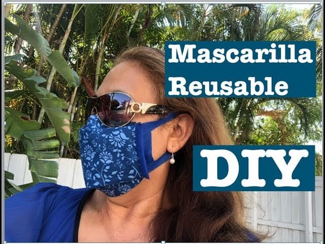 Mascarilla Reusable. Easy Face Mask Pattern.Make Fabric Face Mask at Home