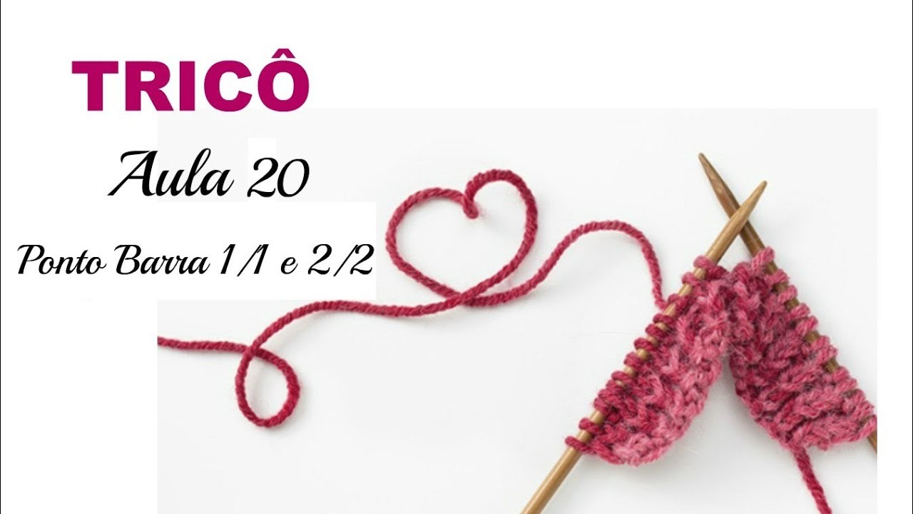Aprender a Tricotar AULA 20 | Como Tricotar o Ponto Barra 1 por 1 e 2 por 2