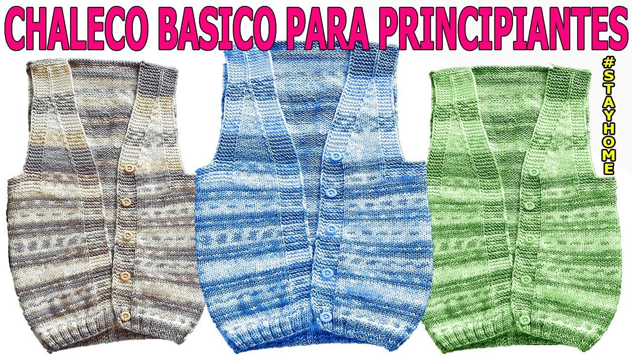 CHALECO PARA PRINCIPIANTES TEJIDO A DOS AGUJAS PARTE #1