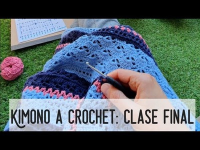 KIMONO A CROCHET: Clase FINAL! Reto Crochetil #crochetycalma
