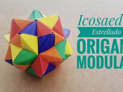 Cómo hacer un ICOSAEDRO Estrellado | Origami Modular | PASO A PASO ✅