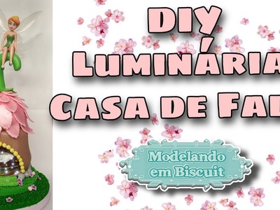 DIY | Luminária de Biscuit | Casa das Fadas