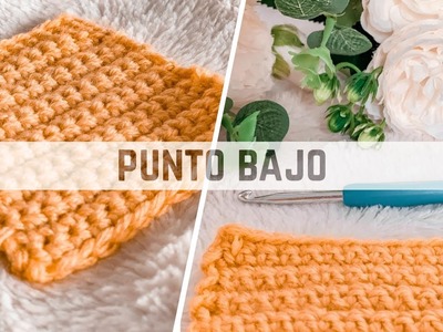 PUNTO BAJO | Crochet para principiantes
