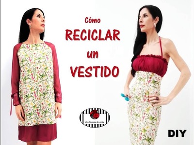 TRANSFORMAR ROPA - Cómo reciclar un vestido. DIY . TRUCOS DE COSTURA