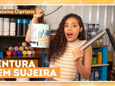 Truques fáceis para pintar sua casa sem fazer sujeira com Paloma Cipriano