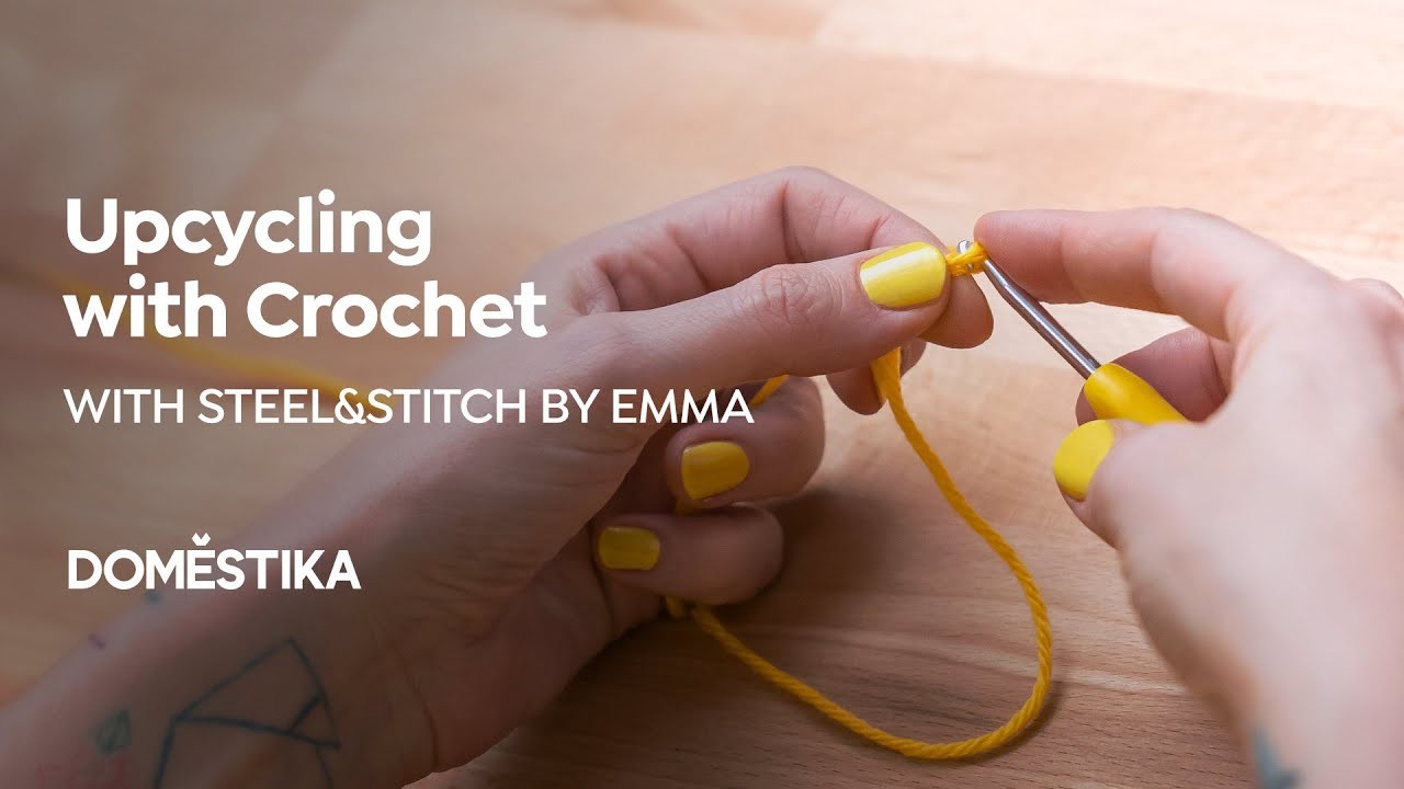 Upcycling con Crochet para Principiantes | Un curso de Emma Friedlander-Collins