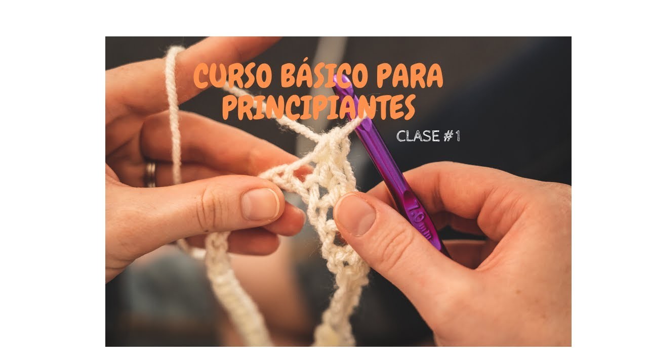 CURSO BASICO A CROCHET PARA PRINCIPIANTES CLASE #1 PUNTO DESLIZADO Y CADENA.
