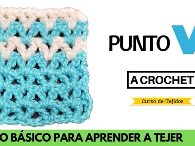 ???? Curso Gratis Online a Crochet ✅ Punto V a Crochet ???? Aprende a Tejer a Ganchillo