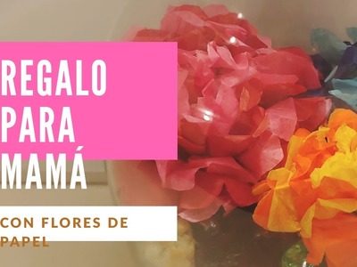Manualidad para hacer en casa durante cuarentena | Flores de papel Tissue | Regalo Para Mama