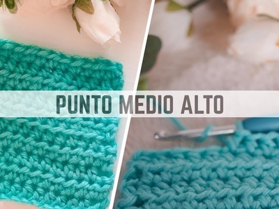 PUNTO MEDIO ALTO: Crochet para principiantes