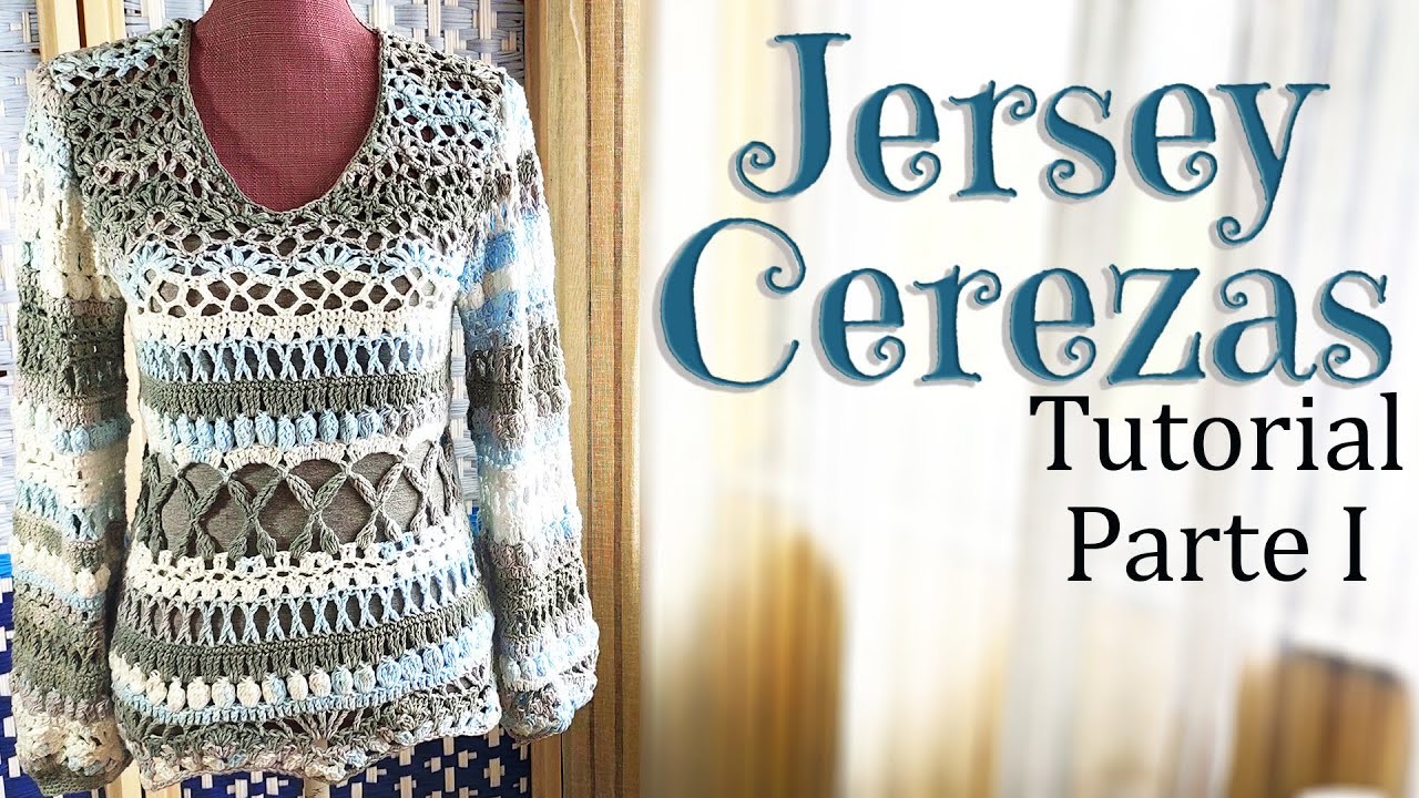 Jersey "Cerezas" Ganchillo Parte I * Sweater "Cherries" Crochet * Saekita Ganchillo