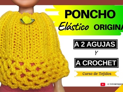 ???? Tejiendo Poncho Elástico Original a Crochet y Dos Agujas ???? Curso d Tejidos a Crochet y Dos Agujas
