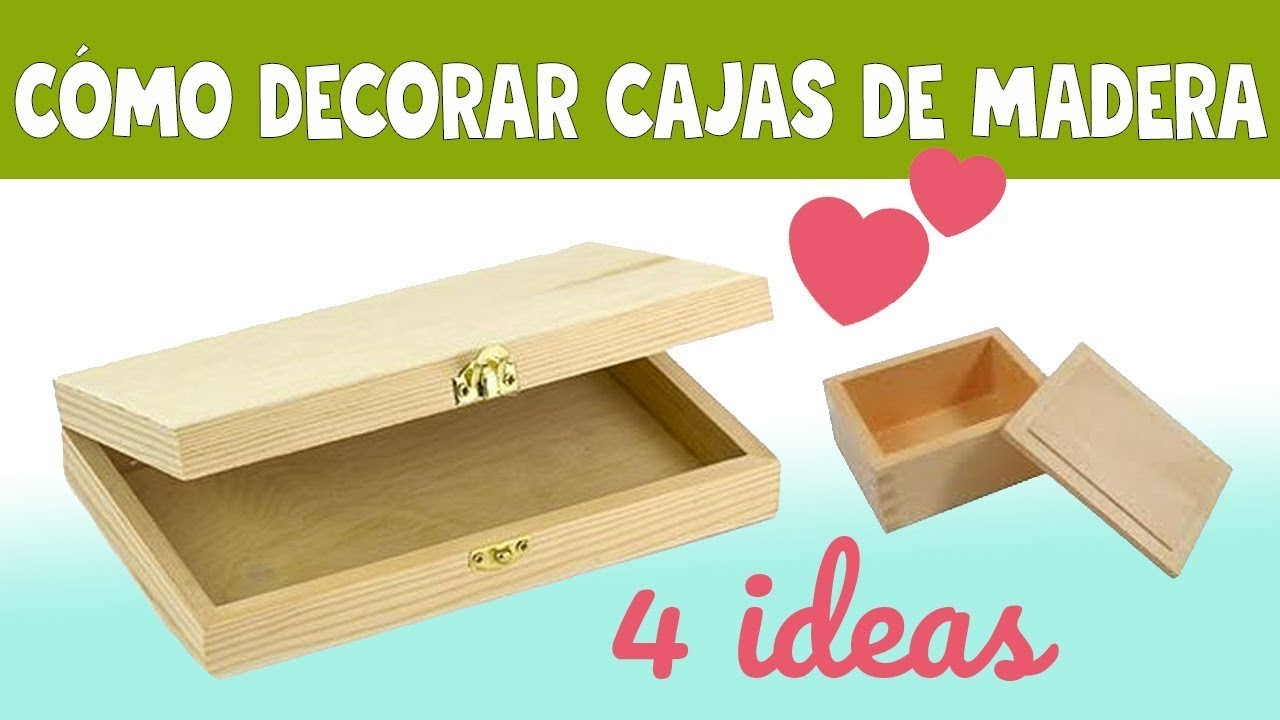 4 ideas para decorar cajas de madera. MANUALIDADES DIY