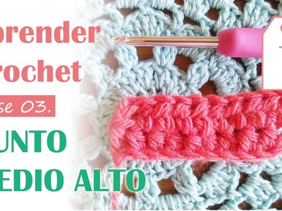 Aprender crochet - Punto medio alto - Media Vareta (Medio punto alto) - Half Double Crochet Stitch