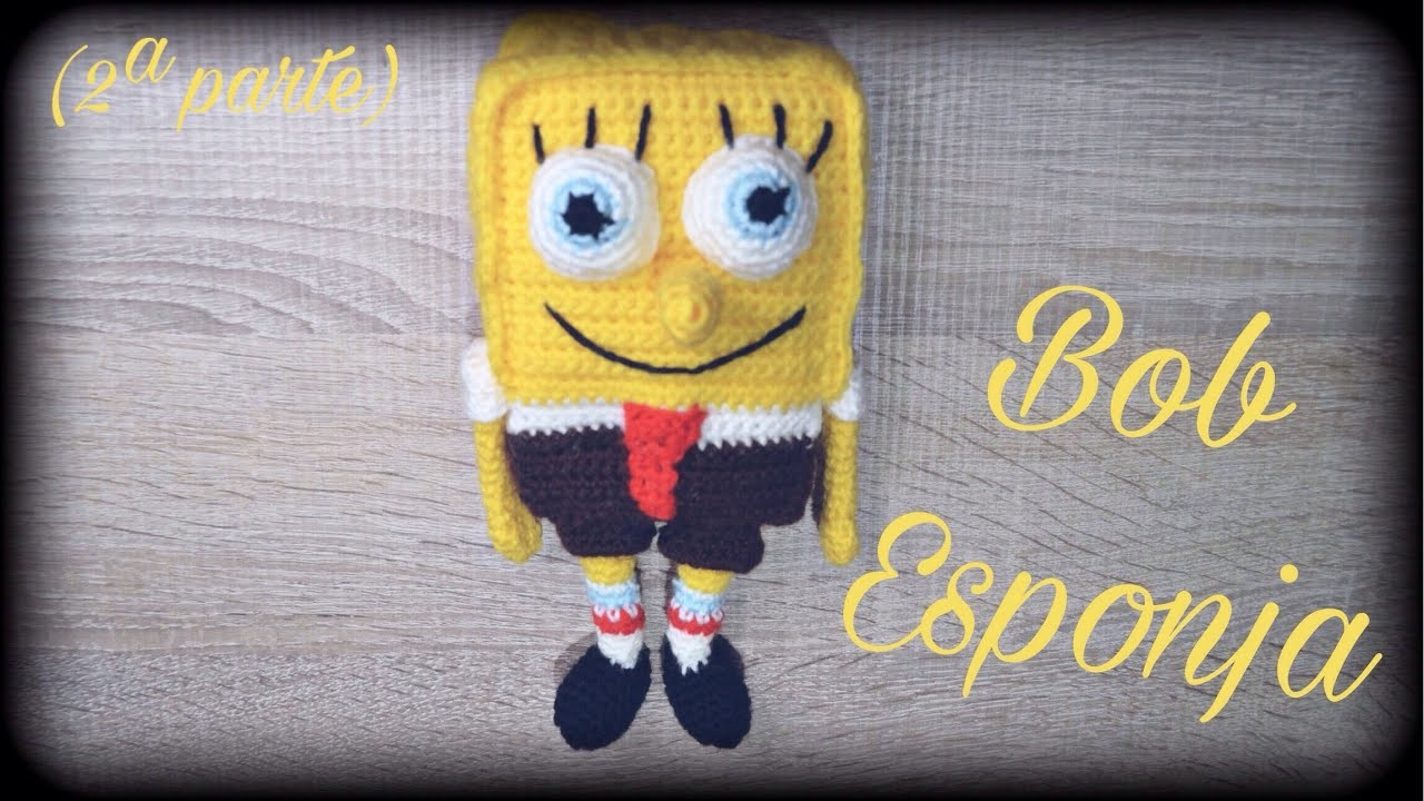 Bob Esponja (2ª parte) || Crochet o ganchillo.
