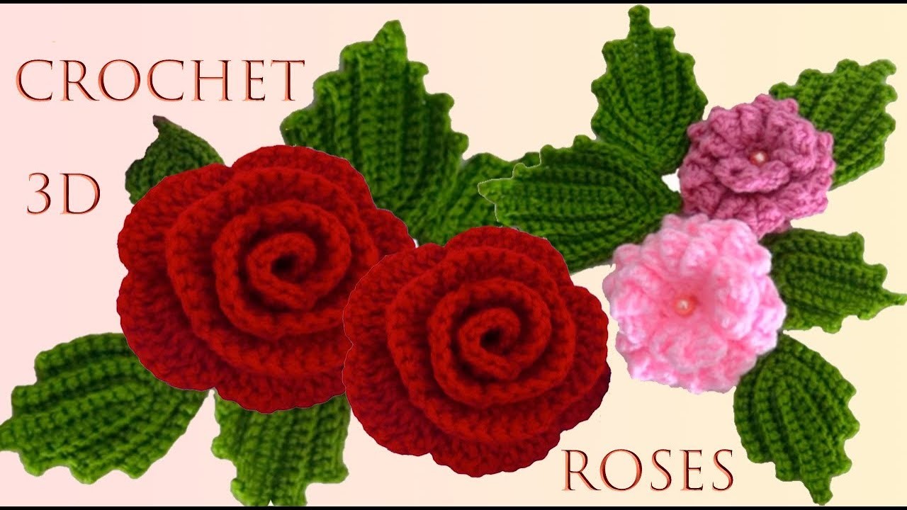 Como tejer a crochet flores rosas con hojas tejido con ganchillo fácil para principiantes