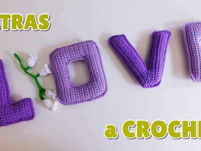 Como tejer Letras a Crochet Ganchilo. Cartel Guirnalda de la Palabra LOVE para San Valentin. Parte 2