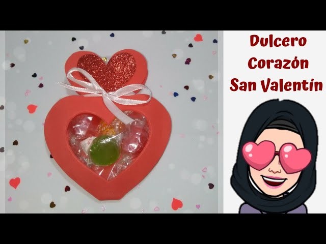 ????????Dulcero de corazón???? "San Valentín" en goma eva o foamy SUPER FÁCIL.????????Valentine's day.