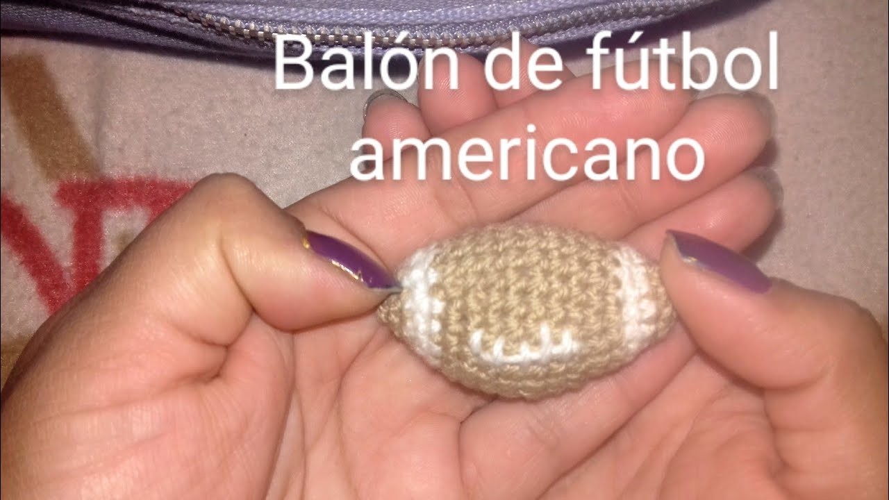 #LIV Balón de fútbol americano a crochet primera parte