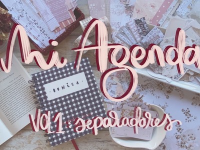 Mi AGENDA 2020 | Creando los SEPARADORES desde cero · TUTORIAL SCRAPBOOKING