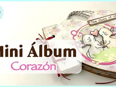 MINI ÁLBUM Corazón ❤️ para San Valentín | TUTORIAL SCRAPBOOKING | Luisa PaperCrafts