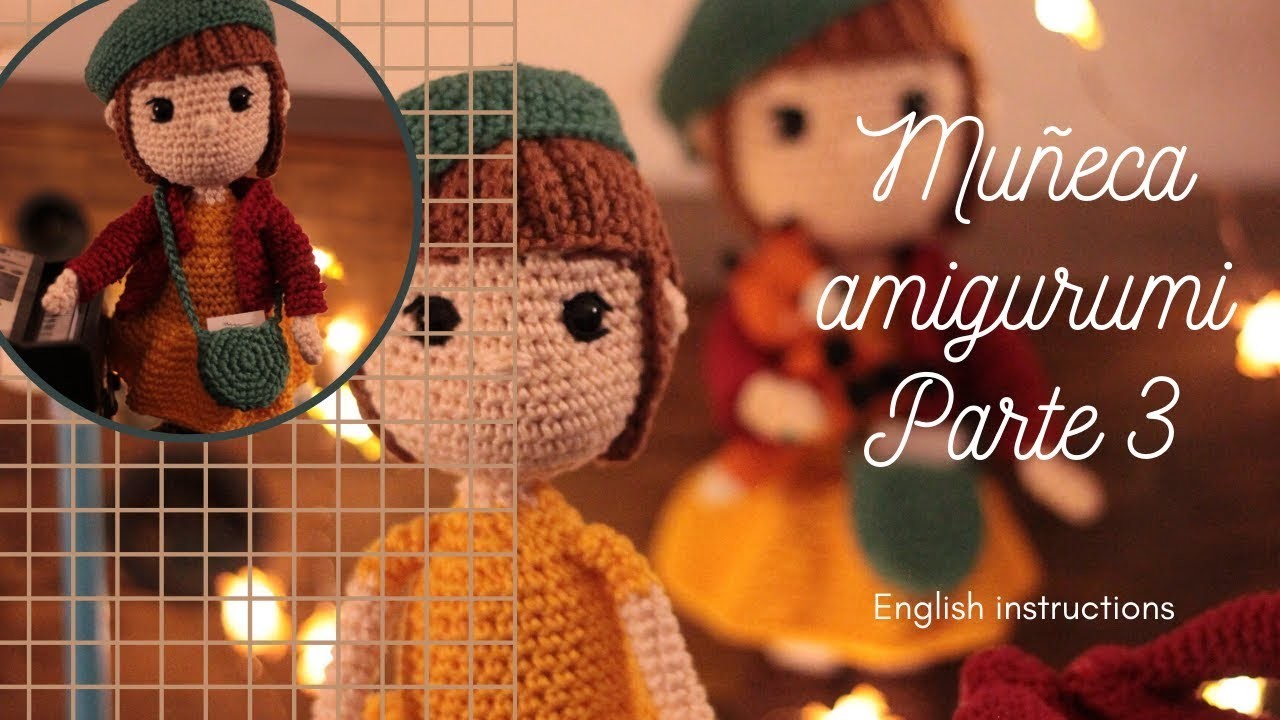 Muñeca AMIGURUMI ????. English instructions. Parte 3.