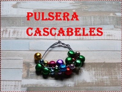 Pulsera Cascabeles DIY
