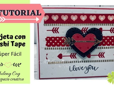 TUTORIAL Tarjeta san valentine con washi tape - súper fácil - SCRAPBOOK