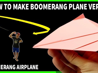 Cómo Hacer un Avión de Papel BOOMERANG ver 17 | wie man Papier Bumerang Papierflugzeuge