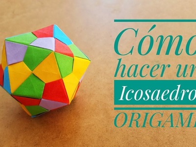 ▷Cómo hacer un ICOSAEDRO en Origami | 20 LADOS???? | Origami Modular | PASO A PASO ✅