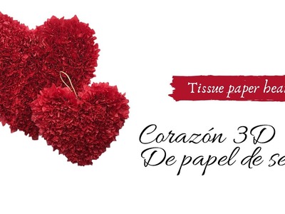 ❣️CORAZON ESPONJOSO DE PAPEL DE SEDA❣️. Fluppy Tissue Paper Heart