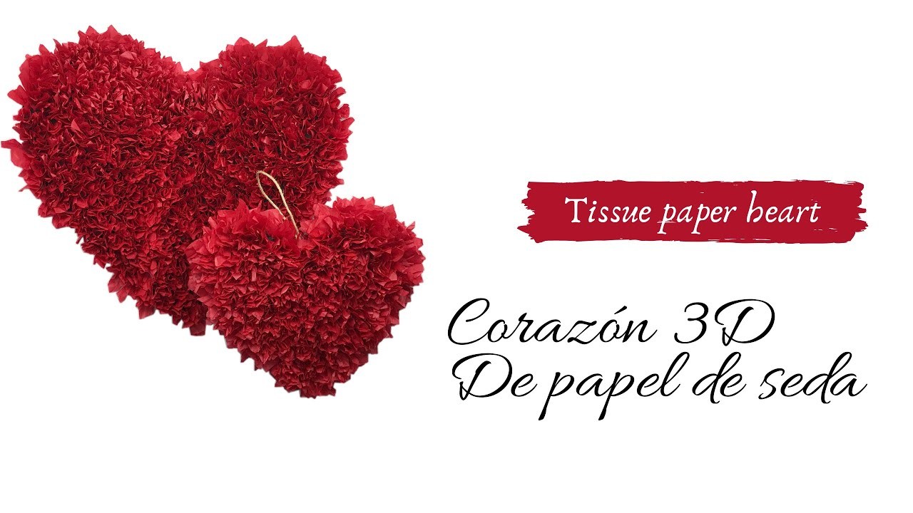 ❣️CORAZON ESPONJOSO DE PAPEL DE SEDA❣️. Fluppy Tissue Paper Heart