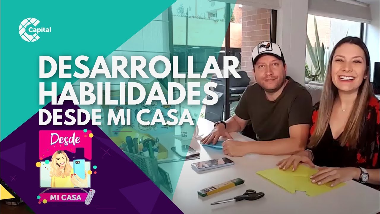 Desarrollar y fortalecer talentos | Desde mi casa