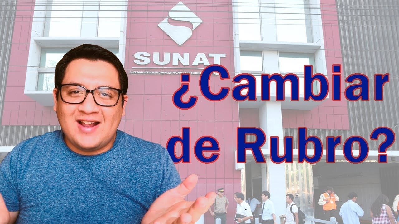 ¿Cómo cambiar el rubro de tu empresa? SUNAT