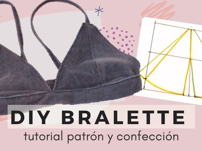 ¿Cómo hacer un BRALETTE? |  tutorial de PATRÓN y costura