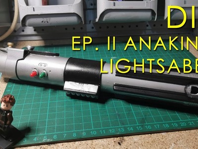 DIY EP. II ANAKIN'S LIGHTSABER