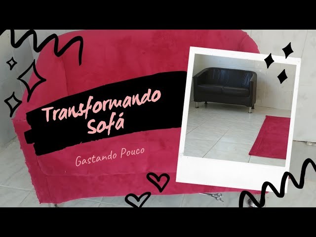 Forrando Sofá Gastando R$ 41,00 | DIY | Reformando Sofá