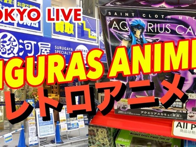 Tokyo Live Anime Figures in Akihabara | Buscando figuras Saint Seiya en Japon | Surugaya Japan Geek