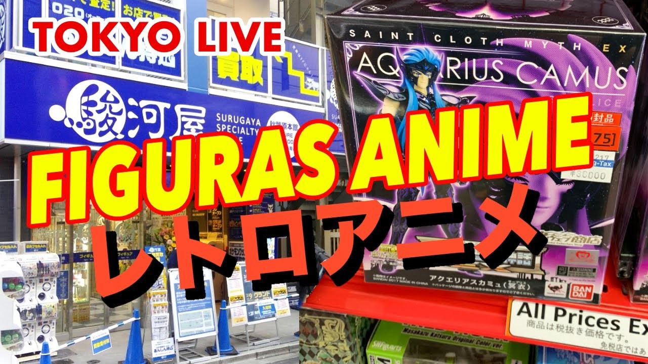 Tokyo Live Anime Figures in Akihabara | Buscando figuras Saint Seiya en Japon | Surugaya Japan Geek