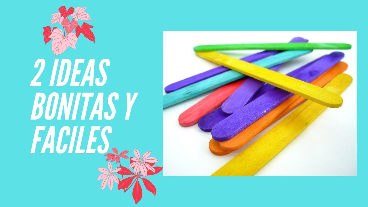 2 IDEAS CON PALITOS DE PALETA!