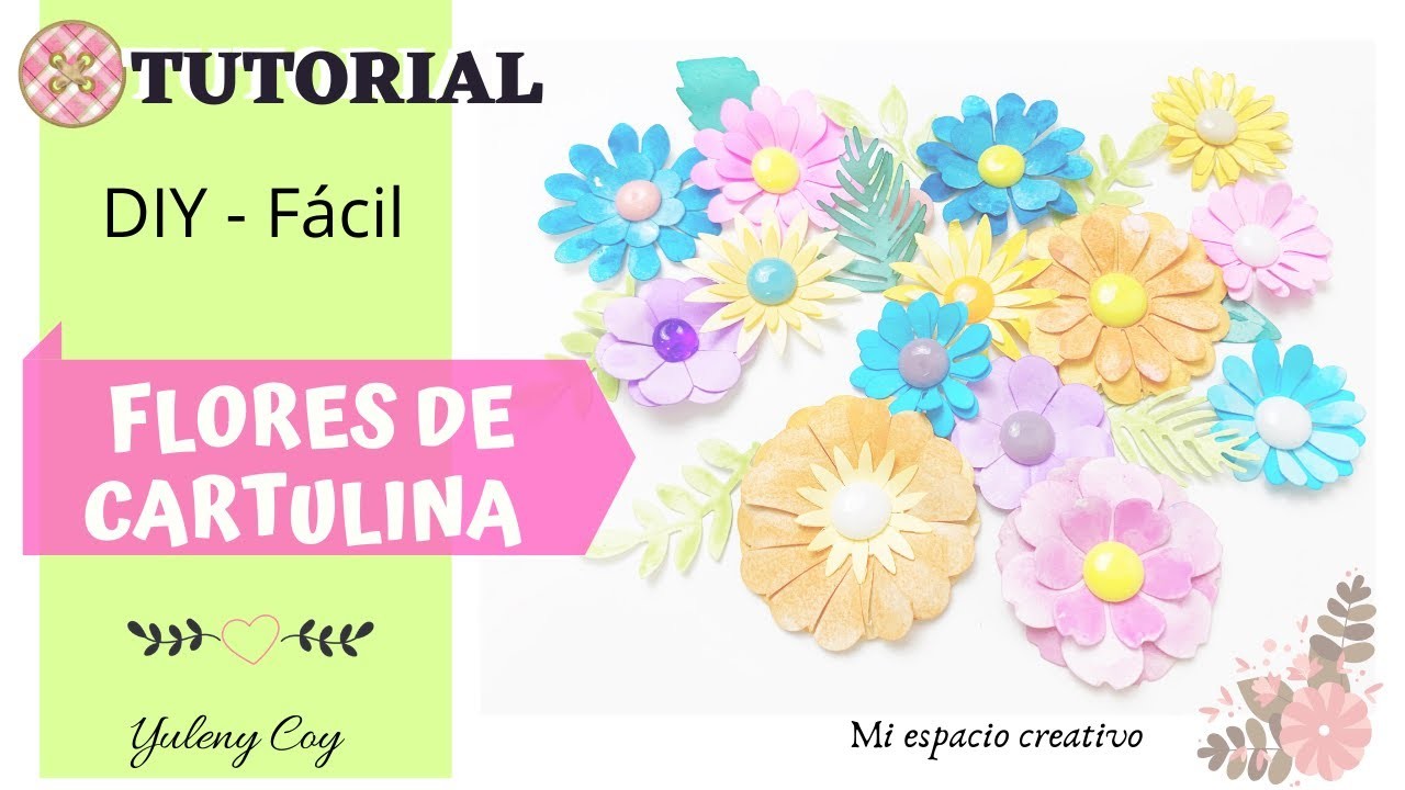 Cómo realizar flores de cartulina - Scrapbooking - DIY