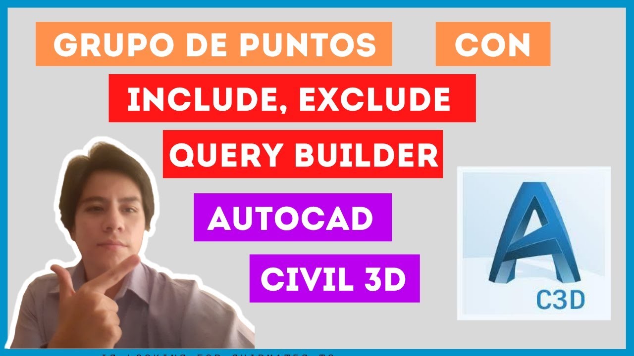 CREAR GRUPO DE PUNTOS en CIVIL 3D con INCLUDE, EXCLUDE y QUERY BUILER en CIVIL 3D  [2020] CAP. 7????????????