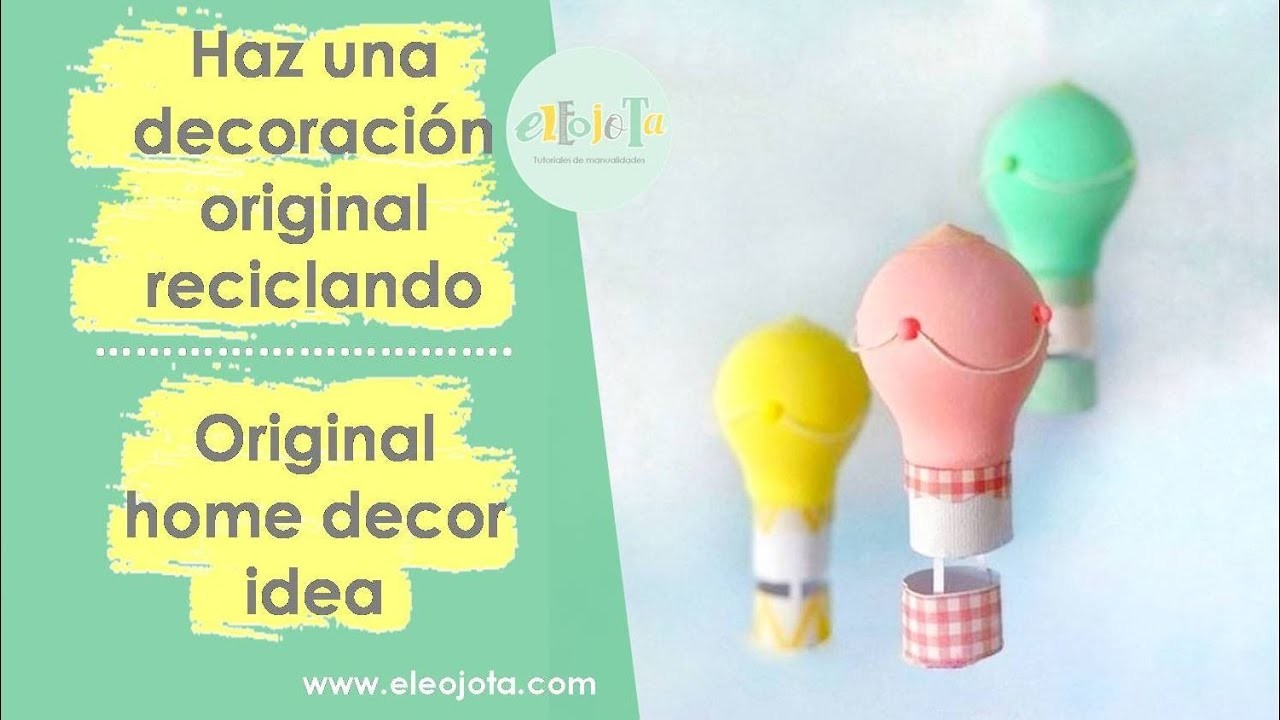 Decoración reciclando bombillas |ELEOJOTA00 | Tutorial home decor