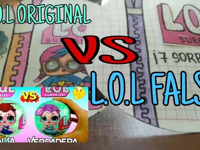 L.O.L ORIGINAL VS L.O.L FALSA CASERAS!!! (de papel)