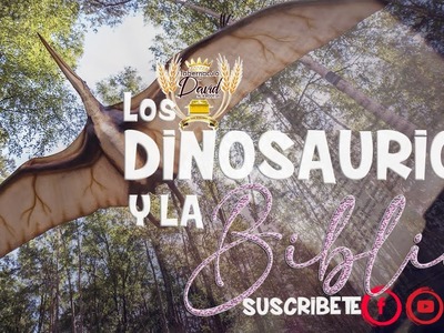 LOS DINOSAURIOS Y LA BIBLIA