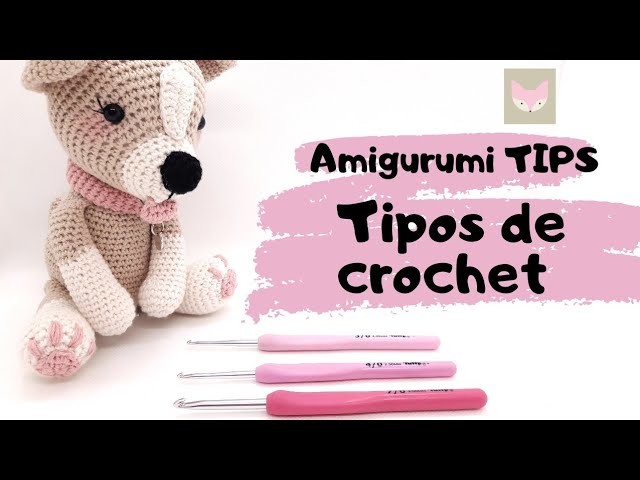 Tips amigurumi: Tipos de crochet.ganchillo. Como elegir por grosor de hilo. calidad.precio.medidas